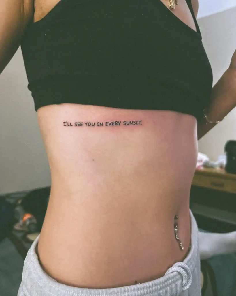 “I’ll See You in Every Sunset.” Rib Tattoo