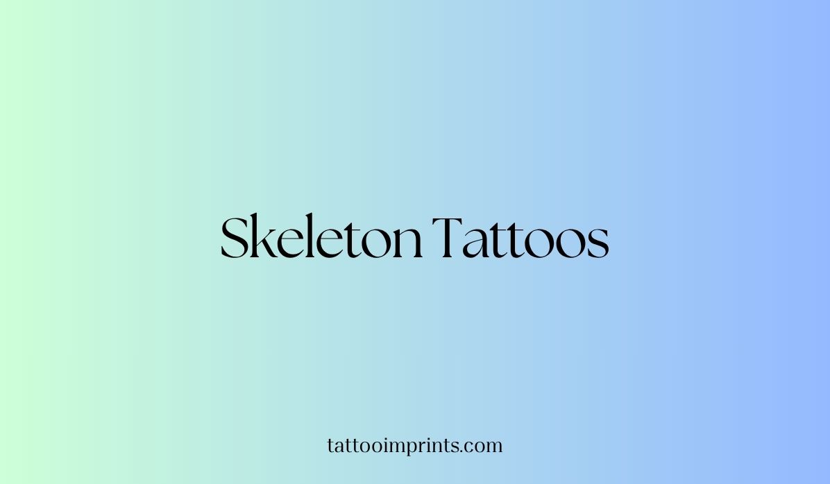 65 Bold Skeleton Tattoo Design Ideas for Fun & Playful Ink
