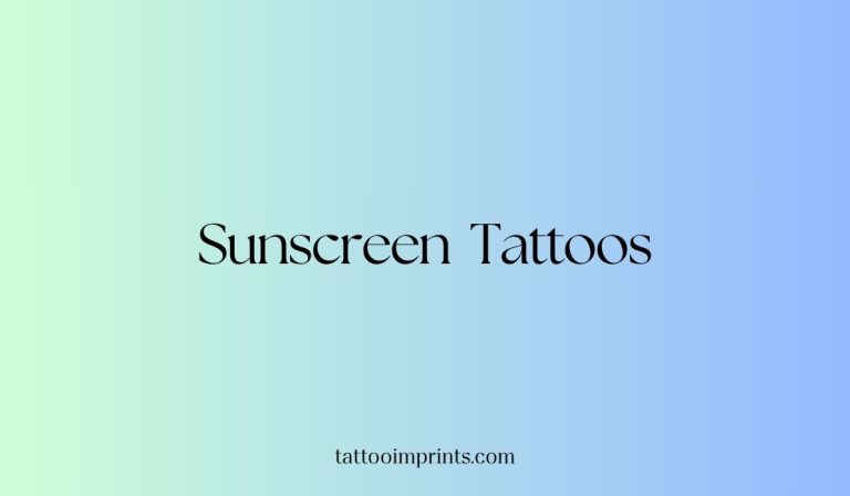 20 Easy & Aesthetically Pleasing Sunscreen Tattoos Designs & Guide