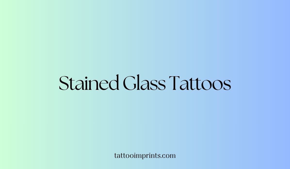 30 Jaw-Dropping Stained Glass Tattoos Will Blow Your Mind - Tattoo Imprints